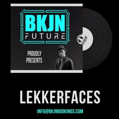 Lekkerfaces x BKJN Future | Release Mix