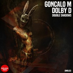 GONCALO M & DOLBY D - Burning Shadows - Dolma Red