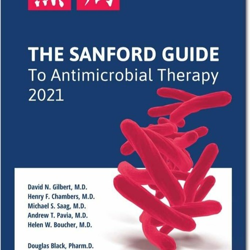 Stream Download The Sanford Guide to Antimicrobial Therapy 2021 {fulll