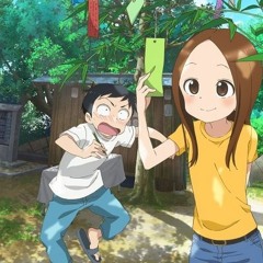 Karakai Jouzu no Takagi-san 2 ED7 - 「 言わないけどね。Iwanaikedo ne 」by Takahashi Rie