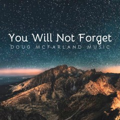 You Will Not Forget