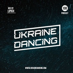 Ukraine Danicng - Podcast #108 (Mix by Lipich) [KISS FM 20.12.2019]
