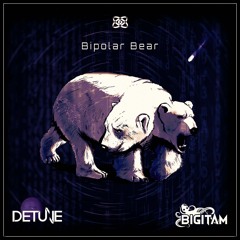Bigitam & Detune - Bipolar Bear