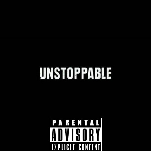 Unstoppable (ft. JRacks & Kakashi Kidd)