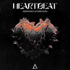 Andrew Melk & Hybrid Noise - HeartBeat [FREE DOWNLOAD]