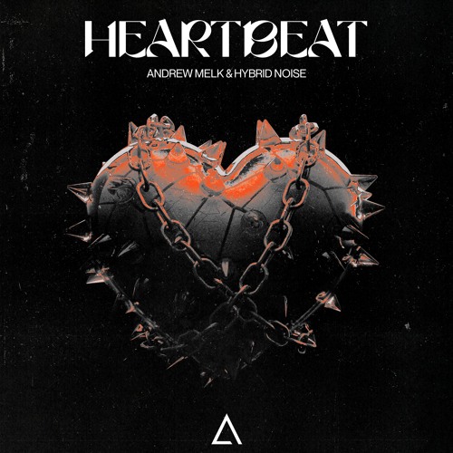 Andrew Melk & Hybrid Noise - HeartBeat [FREE DOWNLOAD] Supported by Don Diablo!