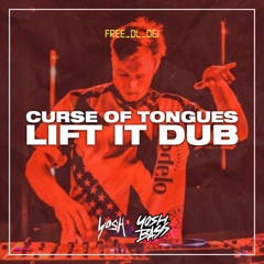 Curse of Tongues - Lift It Dub [FREE DOWNLOAD]