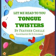 [ebook] read pdf ⚡ Let Me Read To You: Tongue Twisters (Easy Readers) Full Pdf