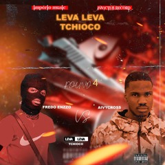 [LEVA-LEVA TCHIOCO TRAP]