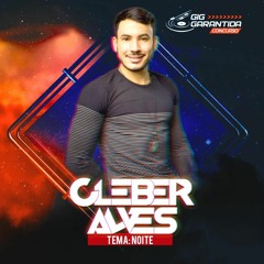 CONCURSO GIG GARANTIDA - DJ CLEBER ALVES - TEMA NOITE