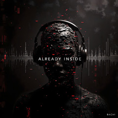 Already Inside – the single