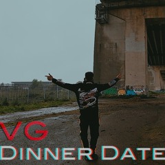 VG - Dinner Date / Miss Me (Remix)