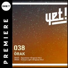 PREMIERE : Orak - Sunset Light (Original Mix) [Yet records]