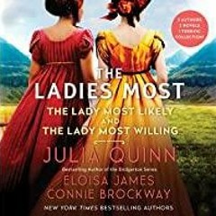 [PDF][Download] The Ladies Most...: The Collected Works: The Lady Most Likely/The Lady Most Willing