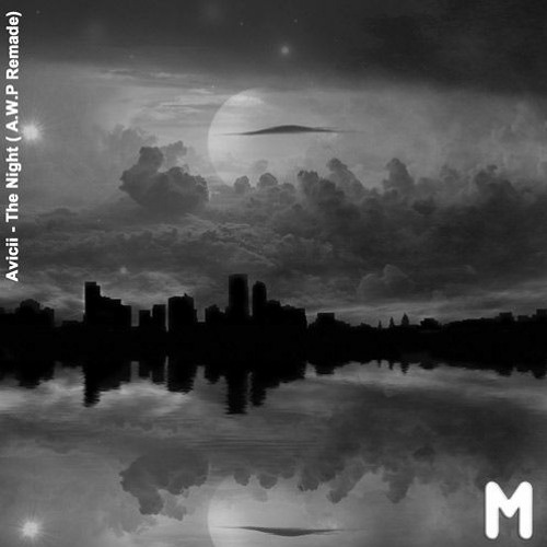 The Nights ( A.W.P Remade )
