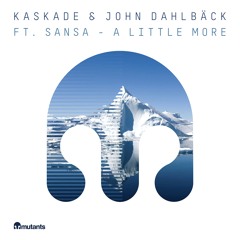 A Little More (feat. Sansa)