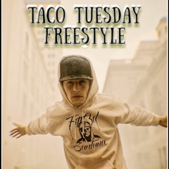 Taco Tuesday Freestyle