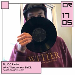 FLUCC Radio w/ Sandro aka. BYDL