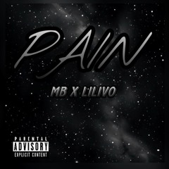 PAIN FT. LILIVO (PROD. BY STUNNAH BEATZ II)
