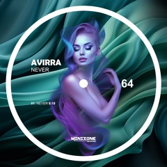 PREMIERE: Avirra - Never (Original Mix)