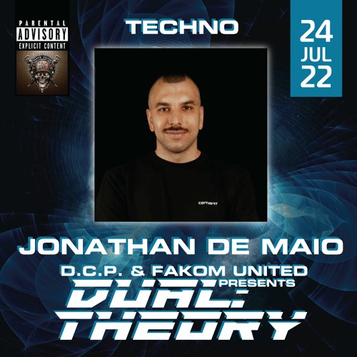 JONATHAN DE MAIO (TKNO) @ DUAL THEORY By D.C.P. & FAKOM UNITED