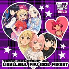 FUTUREIDOLLVIBESWAVE MIXSET VOL2 - 2025.6.16 INFINITYCLUB GHETTO DOLLZ PARTY2 게토돌즈2