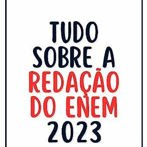 REDAÇÃO DO ENEM 2023: Alcance a nota máxima (REDAÇÃO PARA O ENEM E