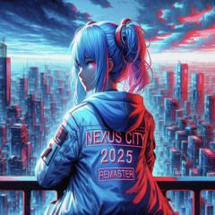 Nexus City (2025 REMASTER) [prod. Forzen]