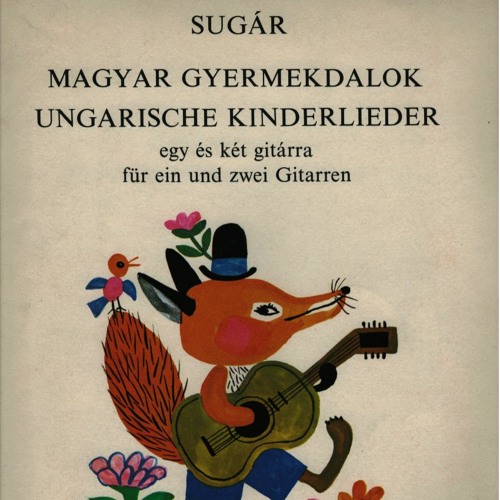 Hungarian Children's Songs for 2 guitars- Rezsö Sugár