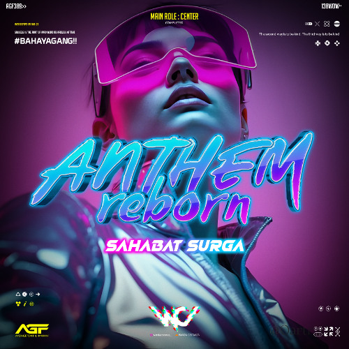 WC - ANTHEM REBORN [ SAHABAT SURGA ] #BAHAYAGANG!!!