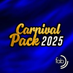 Fab - CARNIVAL PACK 2025 (MASHUP PACK)
