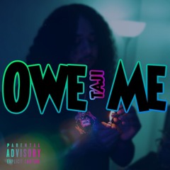 Owe Me (Prod. JC)