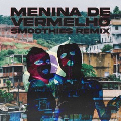 Mc Menor Jp - Menina de Vermelho (Smoothies Baile Funk Remix)