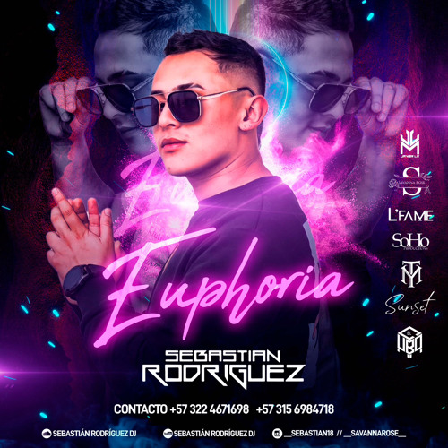 EUPHORIA - SEBASTIÁN RODRÍGUEZ DJ