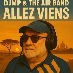 DjMP & the AIR band - Allez viens (radio edit)