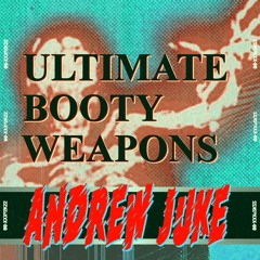 DB027: ANDREW JUKE - ULTIMATE BOOTY WEAPONS