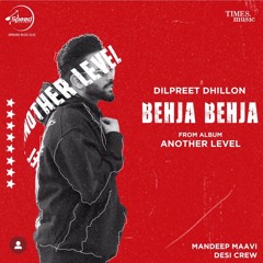 Behja Behja | Dilpreet Dhillon