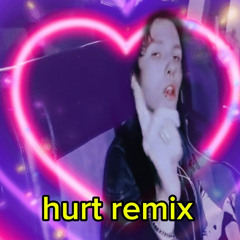 hurt remix (bj porvannaya glotka)
