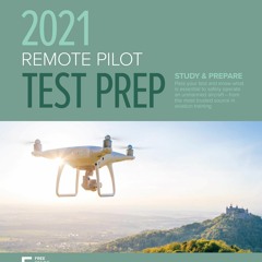 [PDF]⚡️eBooks✔️ Remote Pilot Test Prep 2021 Study & Prepare Pass your Part 107 test and know
