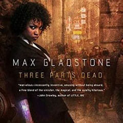 |( Three Parts Dead Craft Sequence, #1 by Max Gladstone