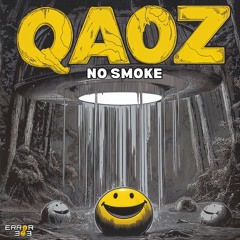 QAOZ - NO SMOKE [ERROR 303]