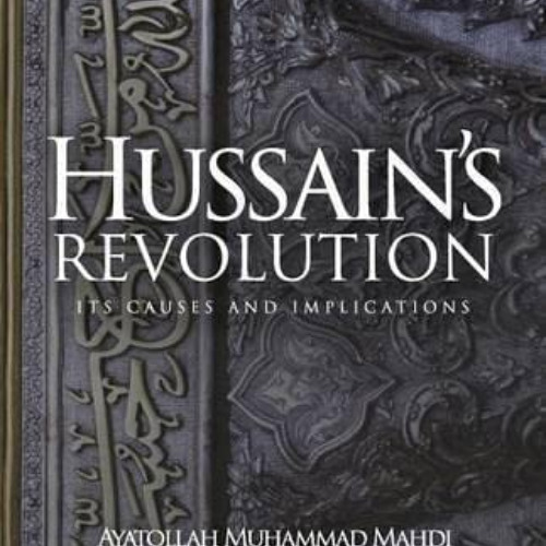 [READ] KINDLE 📂 Hussain's Revolution by  Muhammad Mahdi Chamseddine KINDLE PDF EBOOK