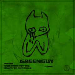 NVADRZ - Yugo Connection (GREENGUY FLIP)