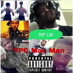 RIP LW Feat. YPC Man Man