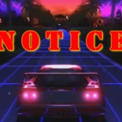NOTICE FT. JUSTICEXAVIER (Prod. Fly Melodies)