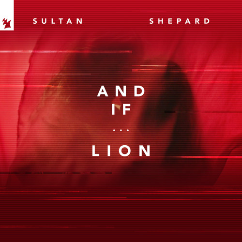 Sultan + Shepard - Lion