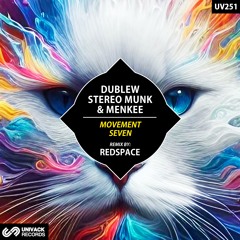 Dublew, STEREO MUNK, Menkee - Movement (Original Mix) [Univack]