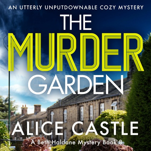 Stream The Murder Garden by Alice Castle, narrated by Imogen Church ...