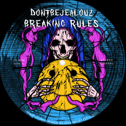 DONTBEJEALOUZ - Breaking Rules