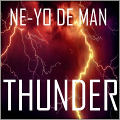 NE - YO DE MAN - THUNDER